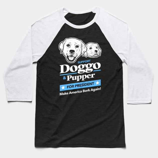 Doggo Pupper For President T-Shirt Baseball T-Shirt by dumbshirts